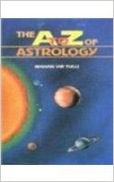 A To Z of Astrology by Mahan Vir Tulli