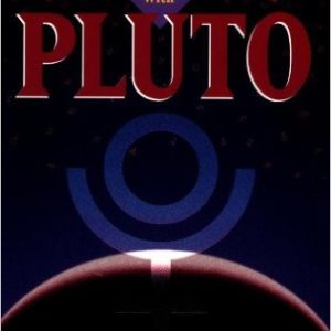 Alive and Well with Pluto: Transits of Power and Renewal By Bil Tierney
