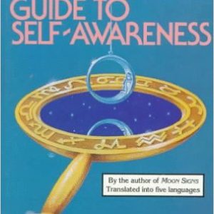 An Astrological Guide to Self Awareness (15th Anniversary) by Donna Cunningham