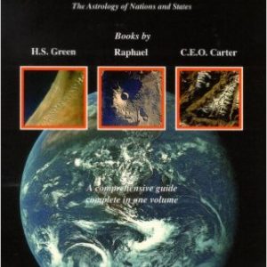 Mundane Astrology: The Astrology of Nations and States by H. S. Green (Author), Charles E. O. Carter (Author), Raphael (Author)