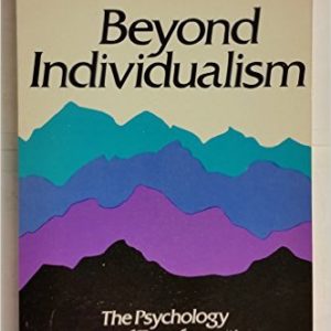 Beyond Individualism: The Psychology of Transformation by Dane Rudhyar