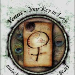 Venus : Your Key to Love by Anna Stuart & Frank C Clifford