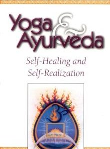 Yoga & Ayurveda: Self-Healing and Self-Realization  Kindle Edition by Dr. David Frawley