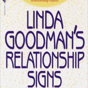 Linda Goodman's Relationship Signs by Linda Goodman,  Carolyn Reynolds