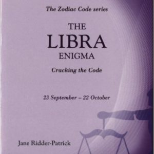 The Libra Enigma: Cracking the Code (Zodiac Code) by Jane Ridder-Patrick