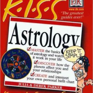 KISS Guide to Astrology by Derek Parker &  Julia Parker
