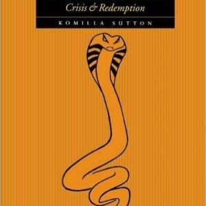 The Lunar Nodes: Crisis and Redemption by Komilla Sutton