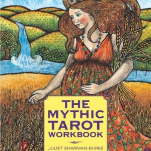 The Mythic Tarot Workbook  Kindle Edition by Juliet Sharman-Burke