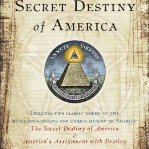 The Secret Destiny of America   by Manly P. Hall