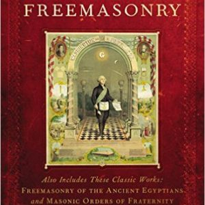 The Lost Keys of Freemasonry (Also Includes: Freemasonry of the Ancient Egyptians / Masonic Orders of Fraternity)    by Manly P. Hall