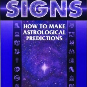 Future Signs: How to Make Astrological Predictions by Maria Kay Simms