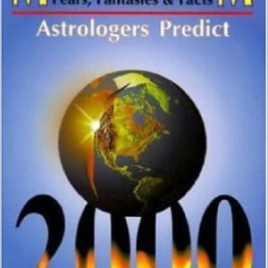 Millennium Fears, Fantasies and Facts: Astrologers Look Toward 2000 by Maritha Pottenger, Maria Kay Simm, Zipporah Dobyns