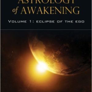 The Astrology of Awakening by Eric Meyers
