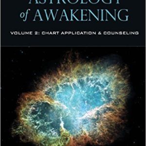 The Astrology of Awakening Volume 2 by Eric Meyers