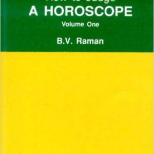 How to Judge a Horoscope, Vol. 1 by B. V. Raman