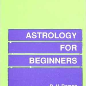 Astrology For Beginners Revised Edition by B. V. Raman
