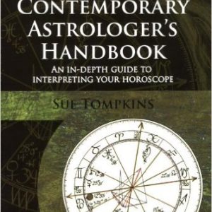 The Contemporary Astrologer's Handbook (Astrology Now) by Sue Tompkins and Melanie Reinhart