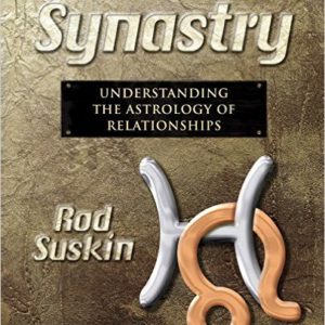 Synastry: Understanding the Astrology of Relationships  Kindle Edition by Rod Suskin