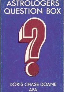 Astrologer's Question Box    by Doris C. Doane