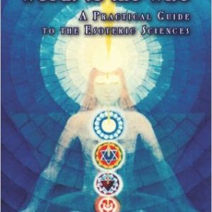 Words to the Wise: A Practical Guide to the Esoteric Sciences   by Manly P. Hall
