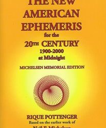 The NEW American Ephemeris for the 20th Century by Rique Pottenger based on the earlier work of Neil F. Michelsen
