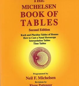 The Michelsen BOOK OF TABLES, Second Edition by Meil F. Michelsen and Rique Pottenger