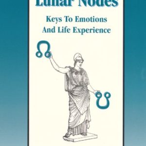 Lunar Nodes, Keys to Emotion and Life Experience by Diane Ronngren