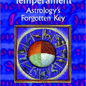 Temperament: Astrology's Forgotten Key by Dorian Giesler Greenbaum