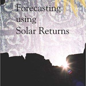 The Art of Forecasting using Solar Returns by Anthony Louis