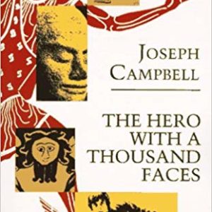 The Hero with a Thousand Faces (The Collected Works of Joseph Campbell)
